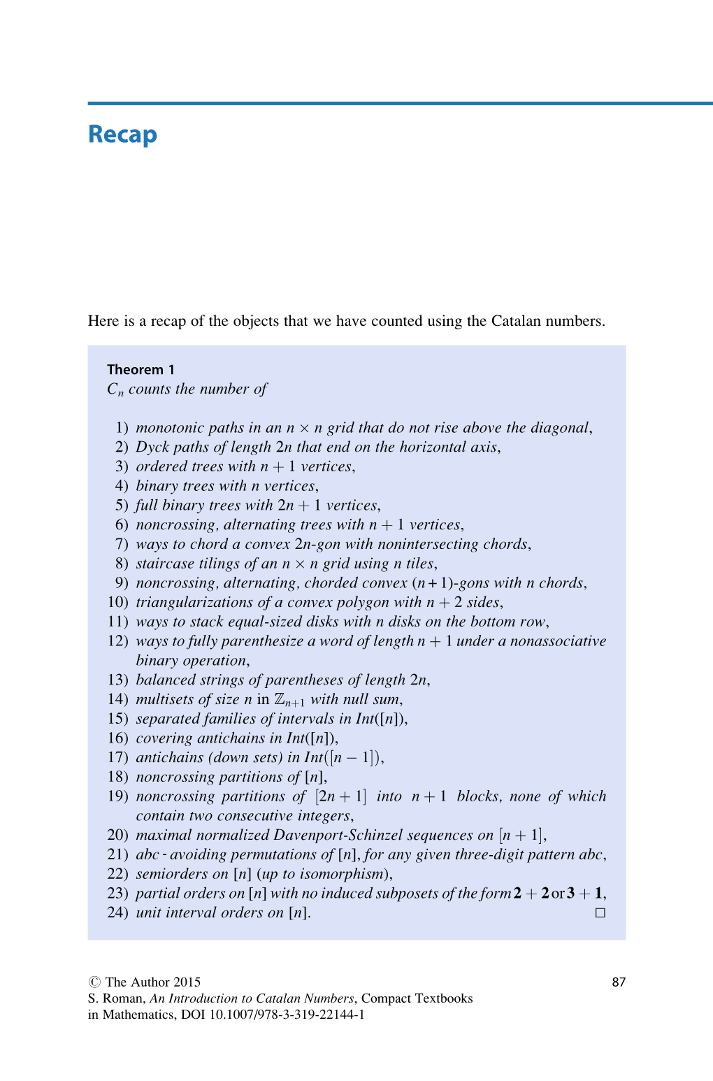 Here Is a Recap of the Objects That We Have Counted Using the Catalan Numbers