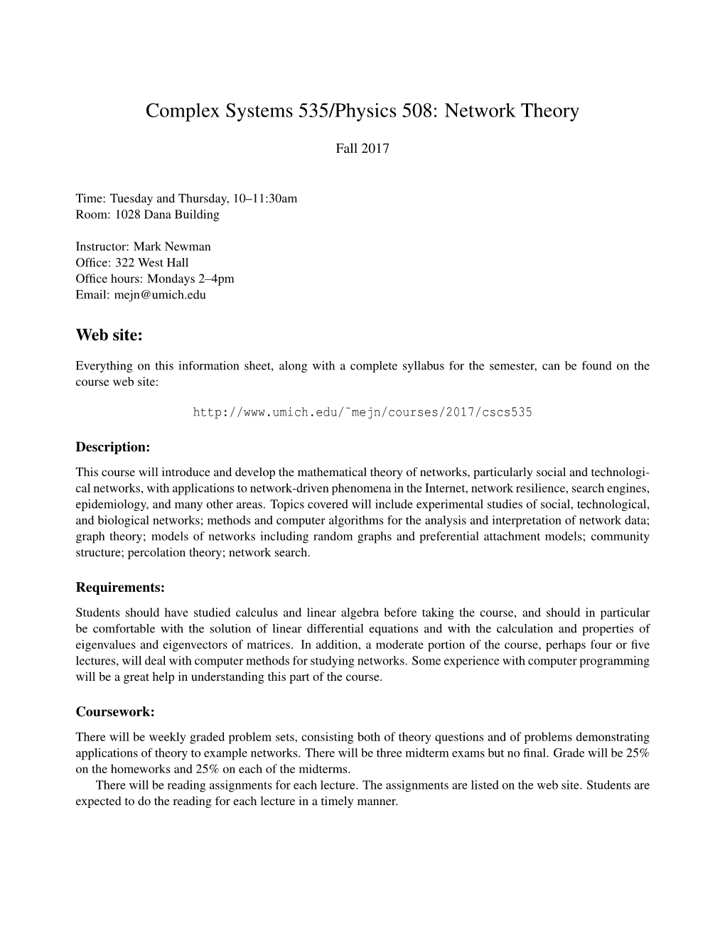 Complex Systems 535/Physics 508: Network Theory