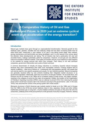 A Comparative History of Oil and Gas Markets and Prices: Is 2020 Just an Extreme Cyclical Event Or an Acceleration of the Energy Transition?