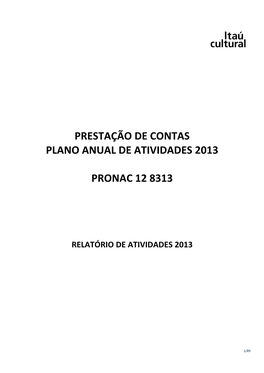 Prestação De Contas Plano Anual De Atividades 2013 Pronac 12 8313