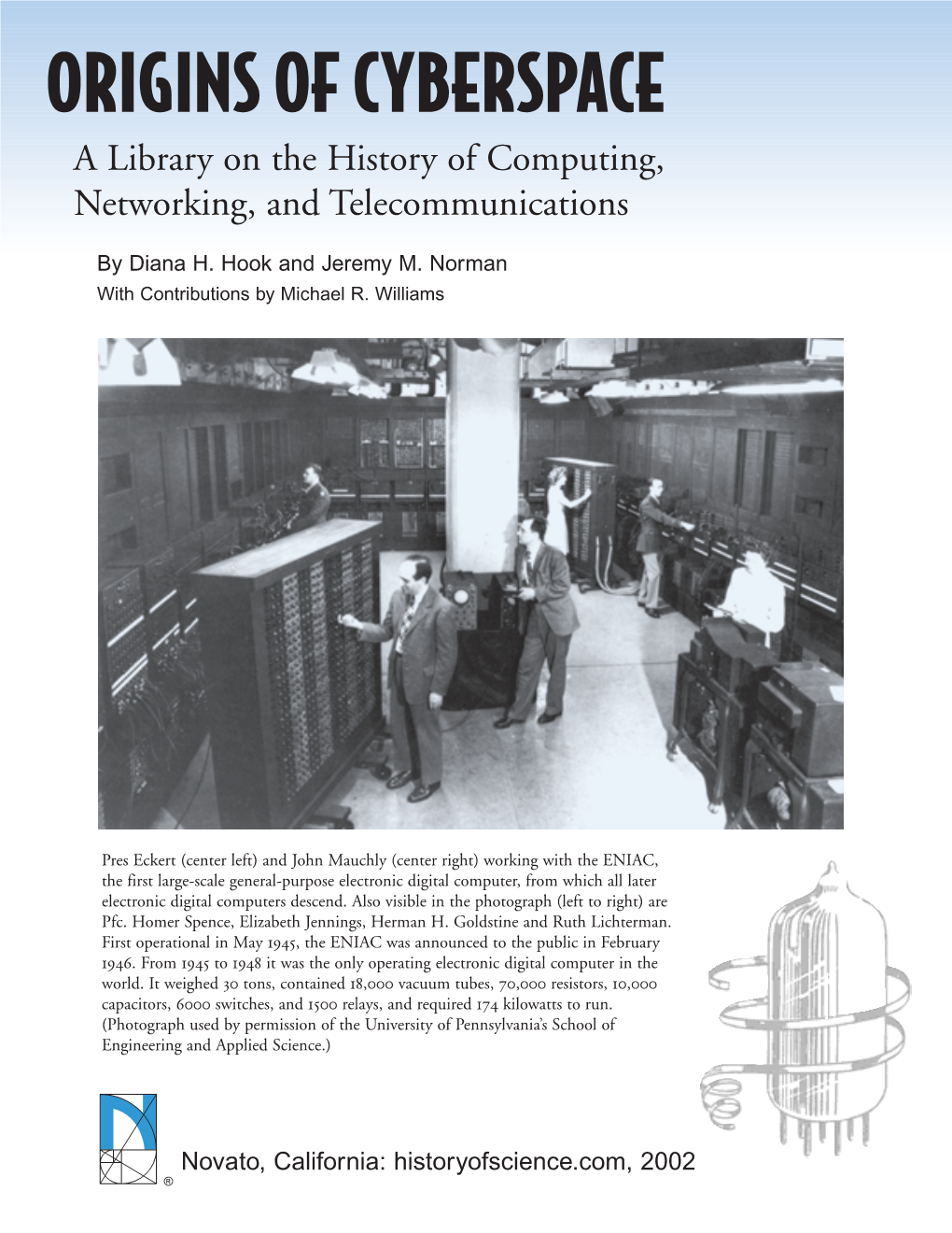 ORIGINS of CYBERSPACE a Library on the History of Computing, Networking, and Telecommunications