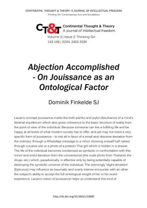 Abjection Accomplished - on Jouissance As an Ontological Factor