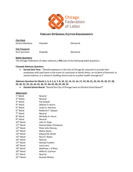 FEBRUARY 24 GENERAL ELECTION ENDORSEMENTS City Clerk Susana Mendoza Citywide Democrat City Treasurer Kurt Summers C