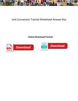 Unit Conversion Tutorial Worksheet Answer Key