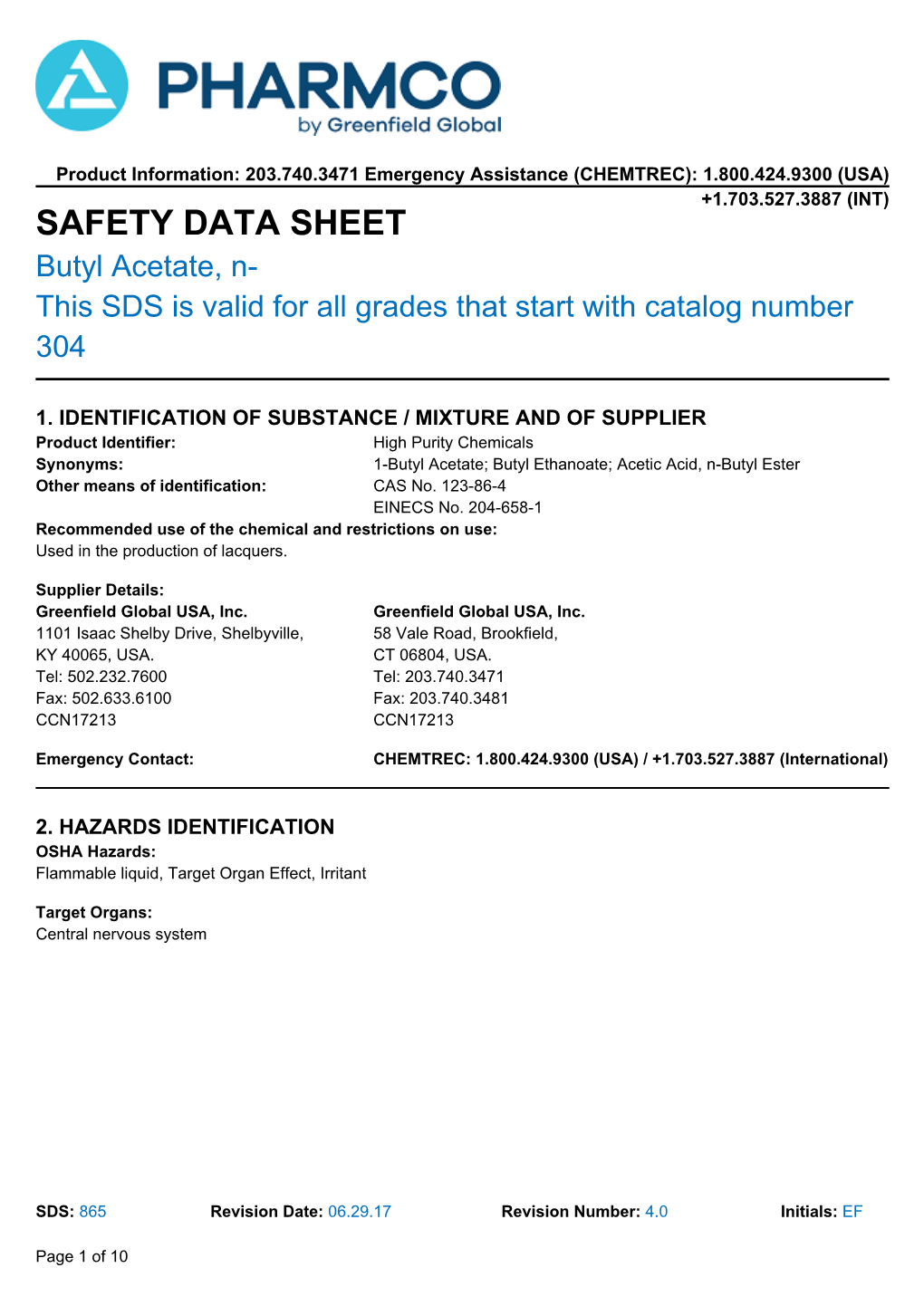 SAFETY DATA SHEET Butyl Acetate, N- This SDS Is Valid for All Grades That Start with Catalog Number 304