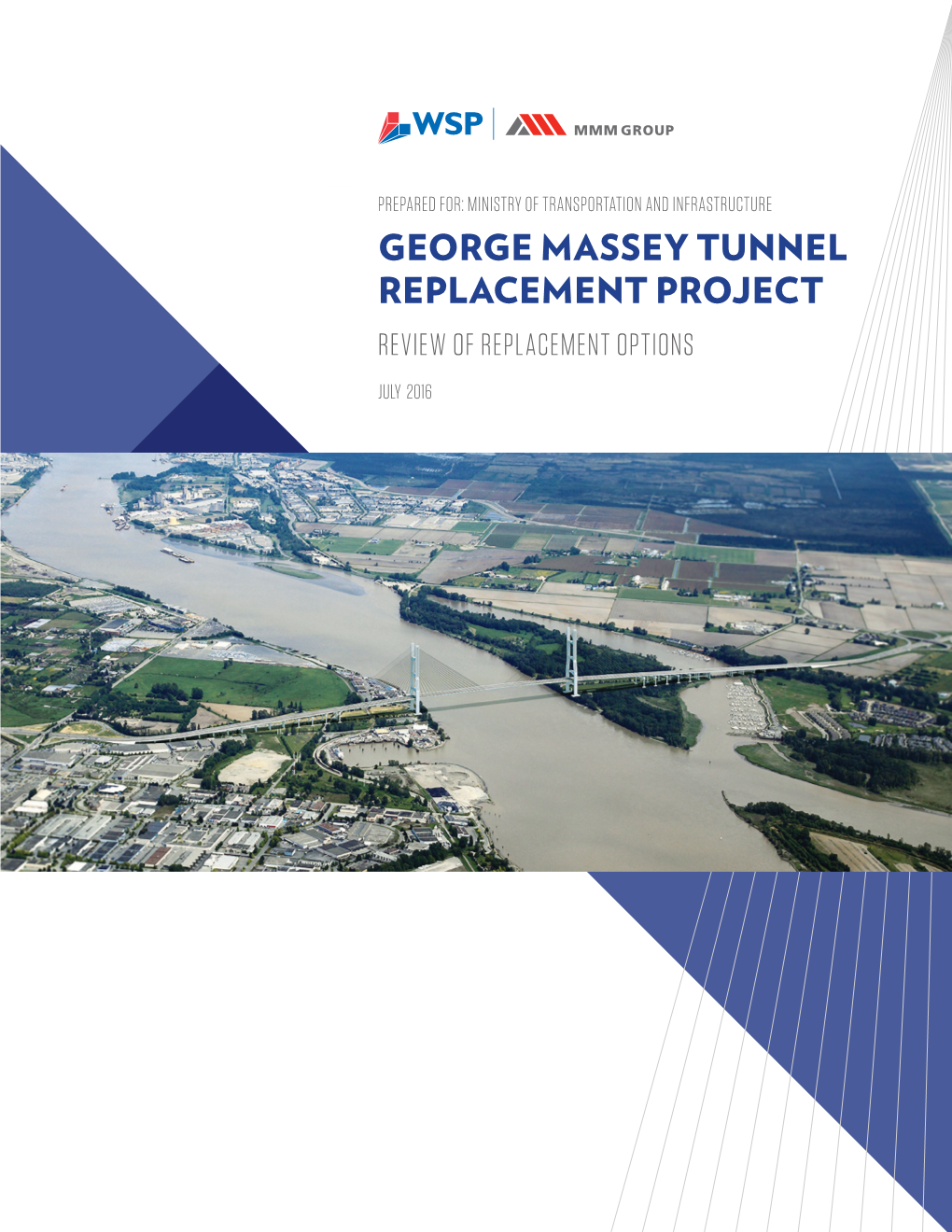 George Massey Tunnel Replacement Project Review of Replacement Options