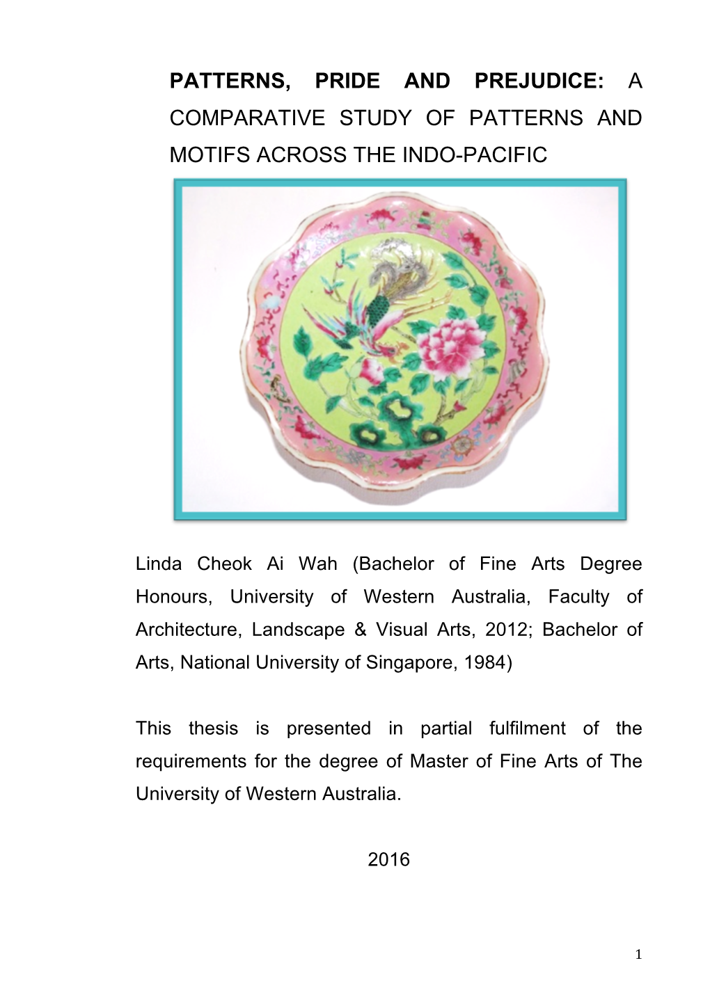 Thesis Is Presented in Partial Fulfilment of the Requirements for the Degree of Master of Fine Arts of the University of Western Australia