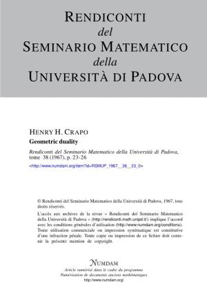 Geometric Duality Rendiconti Del Seminario Matematico Della Università Di Padova, Tome 38 (1967), P