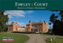 Fawley Court Henley-On-Thames Oxfordshire Fawley.Qxd:Layout 1 14/4/08 12:30 Page 2 Fawley.Qxd:Layout 1 14/4/08 12:30 Page 3