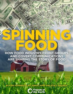 Spinning Food • Friends of the Earth Contents