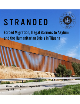 Forced Migration, Illegal Barriers to Asylum and the Humanitarian Crisis in Tijuana