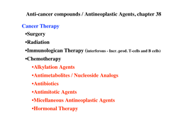 Anti-Cancer Compounds / Antineoplastic Agents, Chapter 38