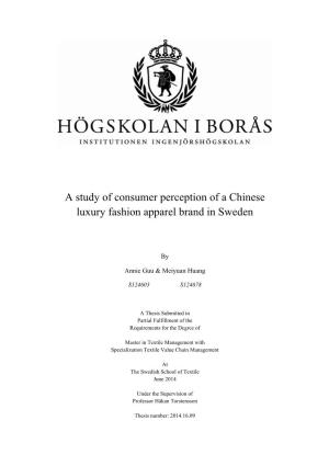 A Study of Consumer Perception of a Chinese Luxury Fashion Apparel Brand in Sweden