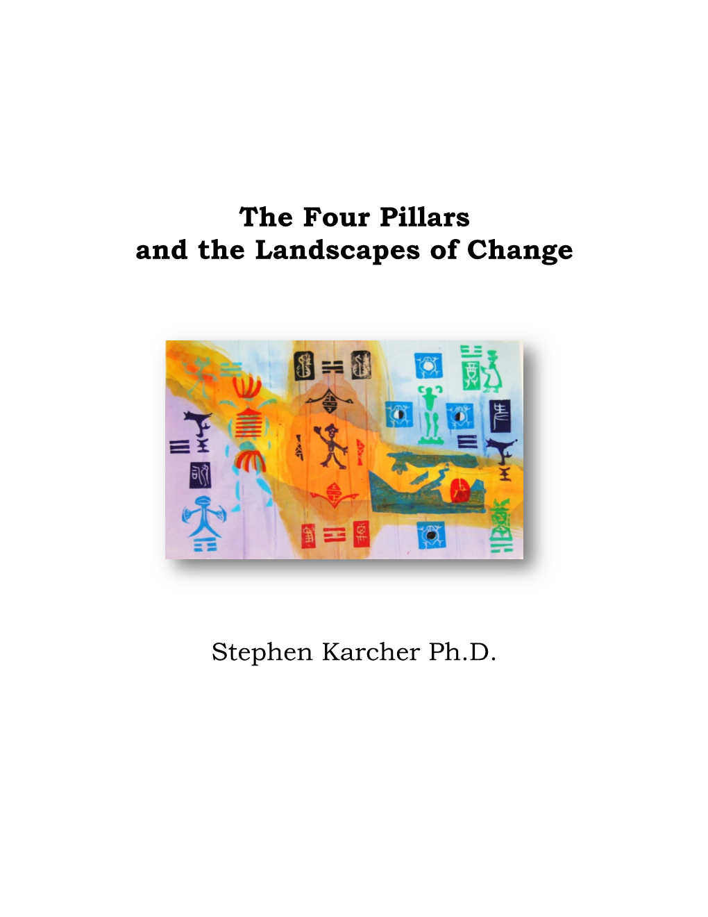 The Four Pillars and the Landscapes of Change