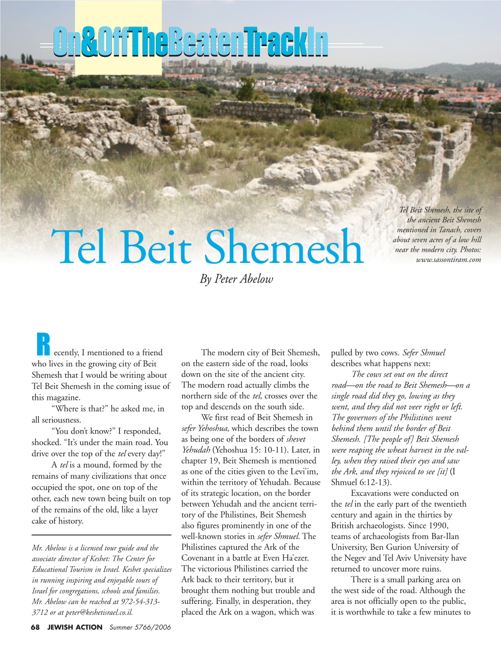 Tel Beit Shemesh, the Site of the Ancient Beit Shemesh Mentioned in Tanach, Covers About Seven Acres of a Low Hill Near the Modern City