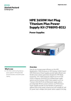 HPE 2650W Hot Plug Titanium Plus Power Supply Kit Digital Data Sheet