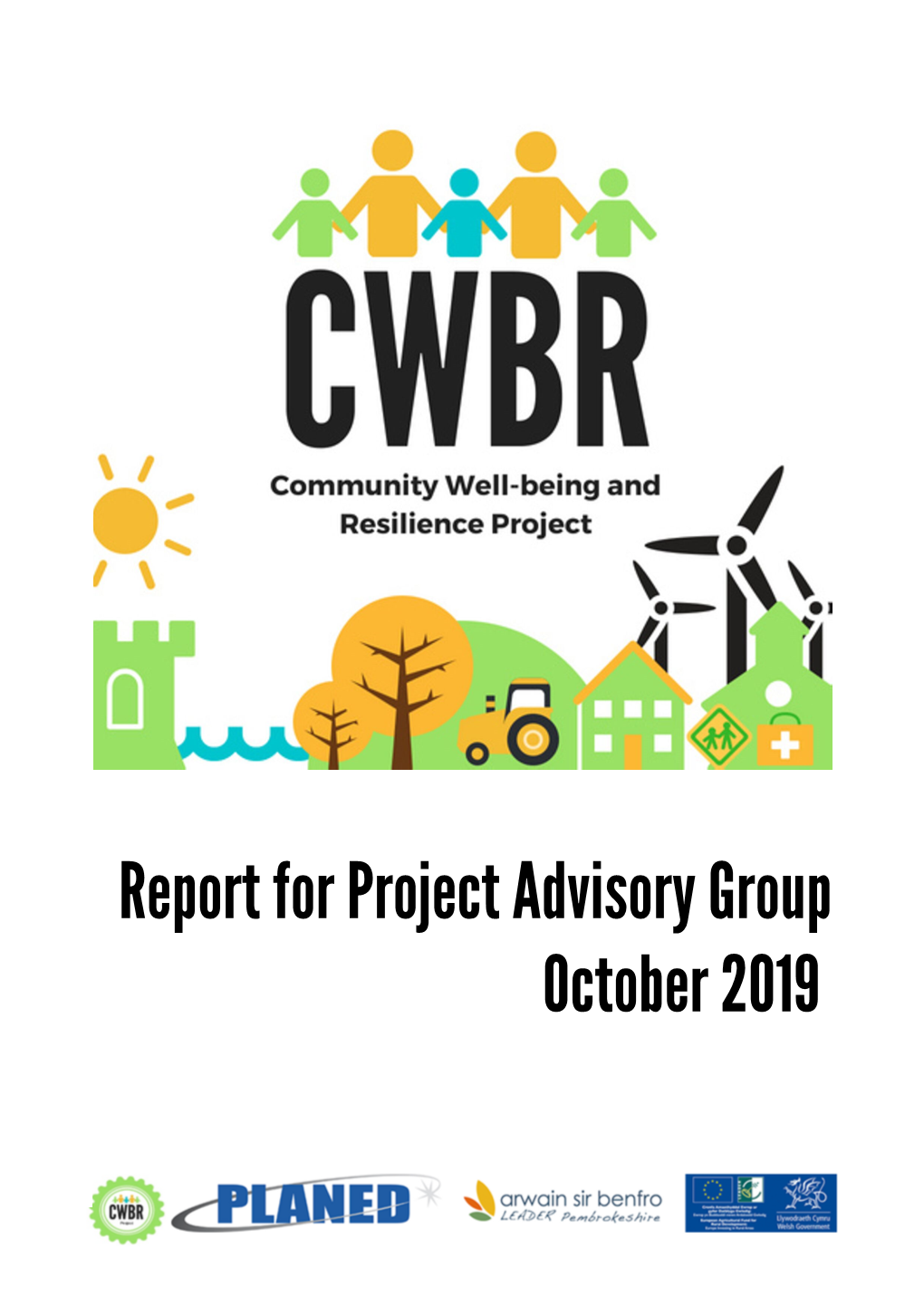 Report for Project Advisory Group October 2019 COMMUNITY WELL-BEING and RESILIENCE (CWBR) PROJECT UPDATE PAPER for the ADVISORY GROUP
