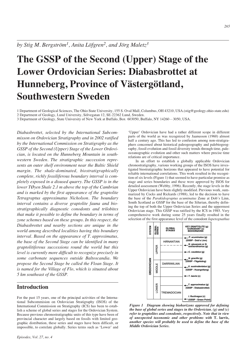 The GSSP of the Second (Upper) Stage of the Lower Ordovician Series: Diabasbrottet at Hunneberg, Province of Västergötland, Southwestern Sweden