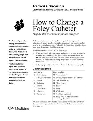 Change a Foley Catheter, Follow These Steps: Drain Urine