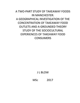 A Geographical Investigation of the Concentration of Takeaway Food Outlets and a Grounded Theory Study of the Sociocultural Experiences of Takeaway Food Consumers