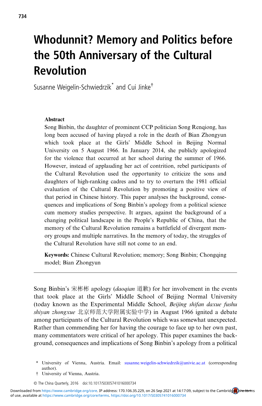 Whodunnit? Memory and Politics Before the 50Th Anniversary of the Cultural Revolution Susanne Weigelin-Schwiedrzik* and Cui Jinke†