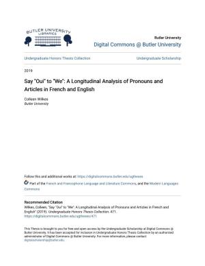 A Longitudinal Analysis of Pronouns and Articles in French and English