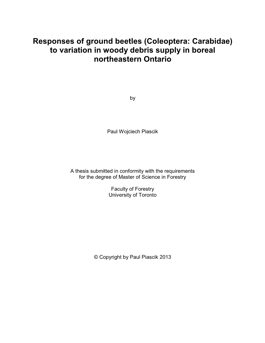 To Variation in Woody Debris Supply in Boreal Northeastern Ontario