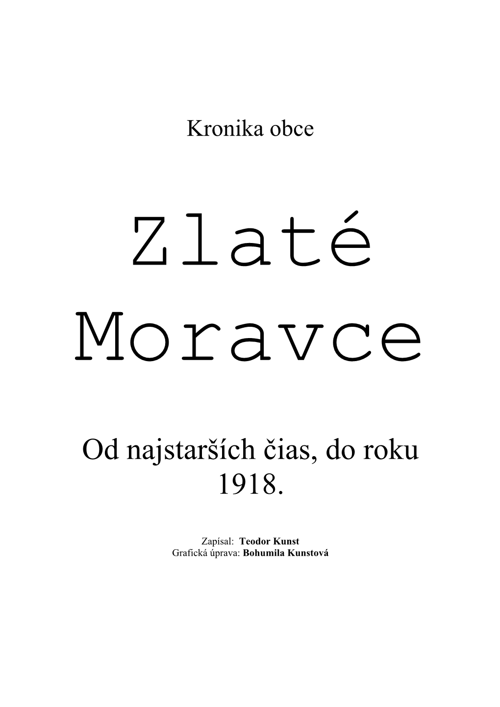 Od Najstarších Čias, Do Roku 1918