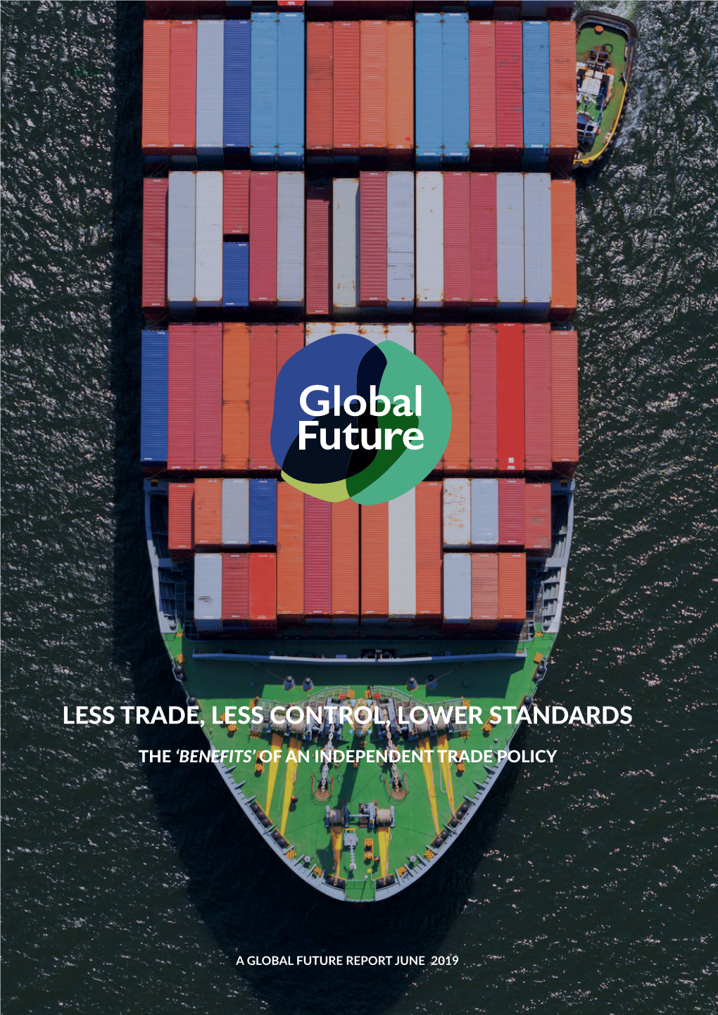 Less Trade, Less Control, Lower Standards