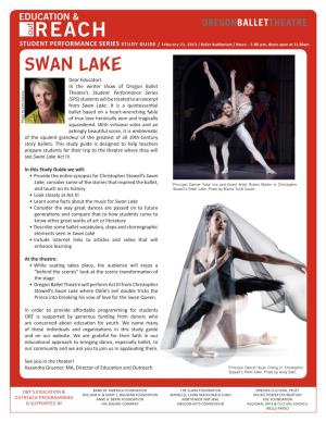 SWAN LAKE Dear Educators in the Winter Show of Oregon Ballet Theatre’S Student Performance Series (SPS) Students Will Be Treated to an Excerpt from Swan Lake