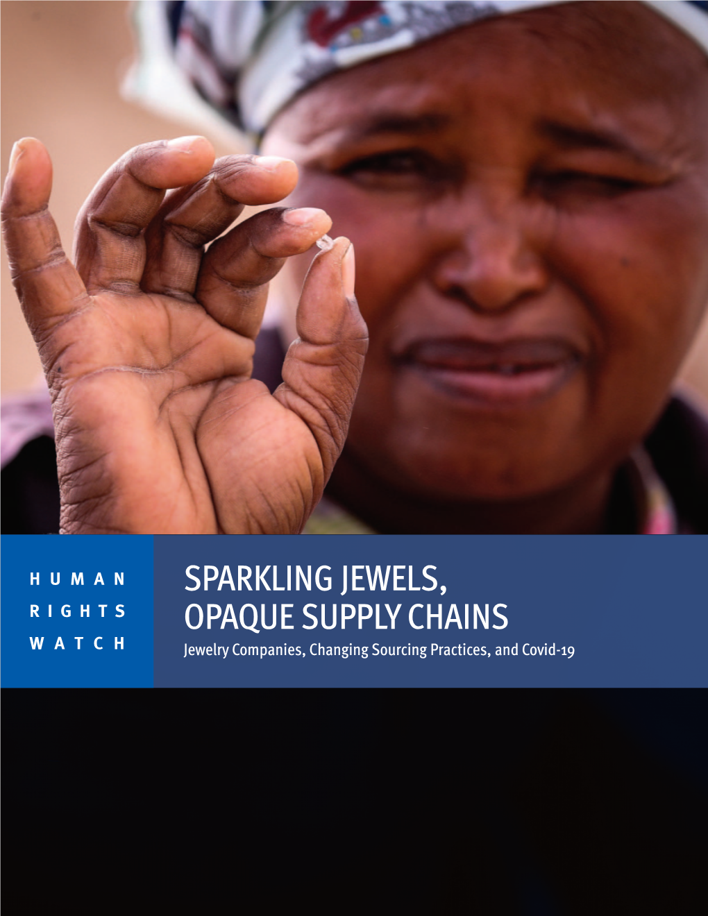 Sparkling Jewels, Opaque Supply Chains Jewelry Companies, Changing Sourcing Practices, and Covid-19