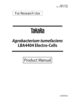Agrobacterium Tumefaciens LBA4404 Electro-Cells User Manual