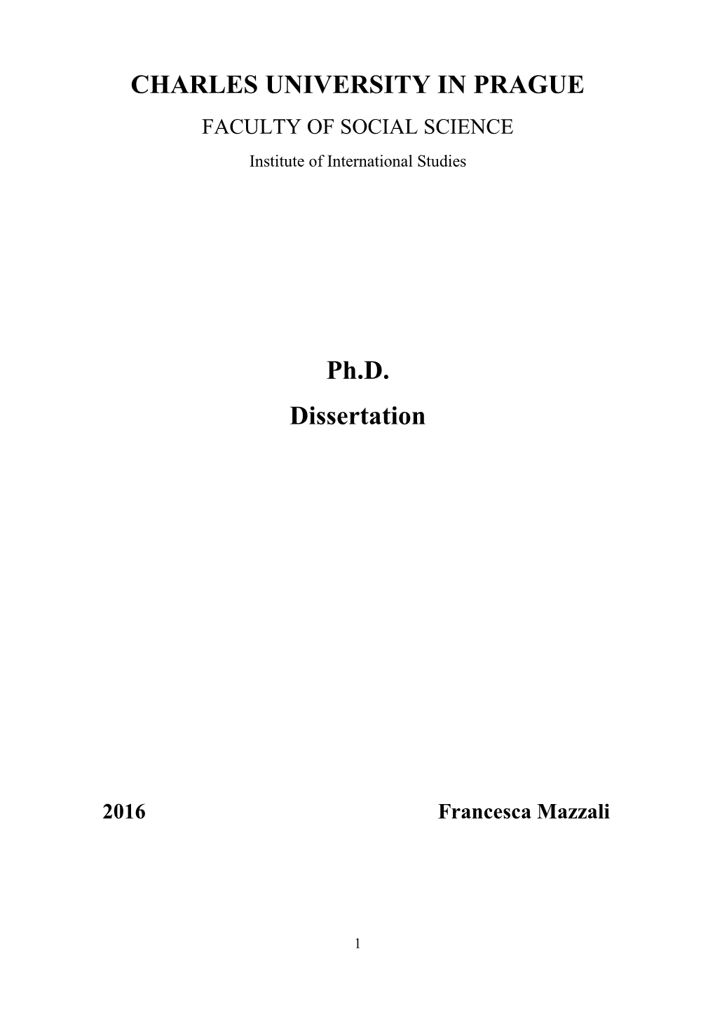 CHARLES UNIVERSITY in PRAGUE Ph.D. Dissertation