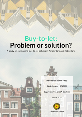 0 Buy-To-Let: Problem Or Solution? Rienk Overeem (2020)