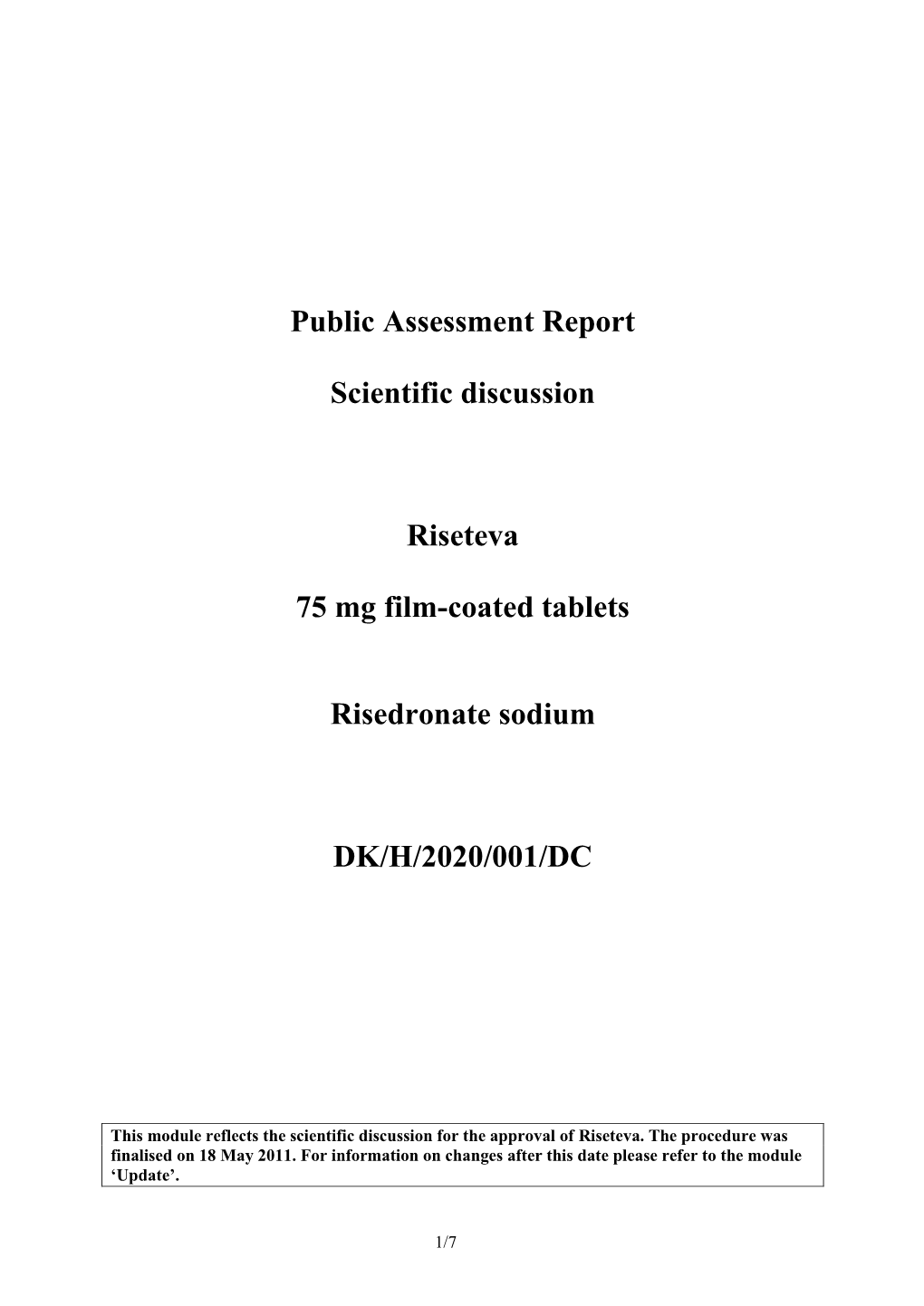 Public Assessment Report Scientific Discussion Riseteva 75 Mg Film