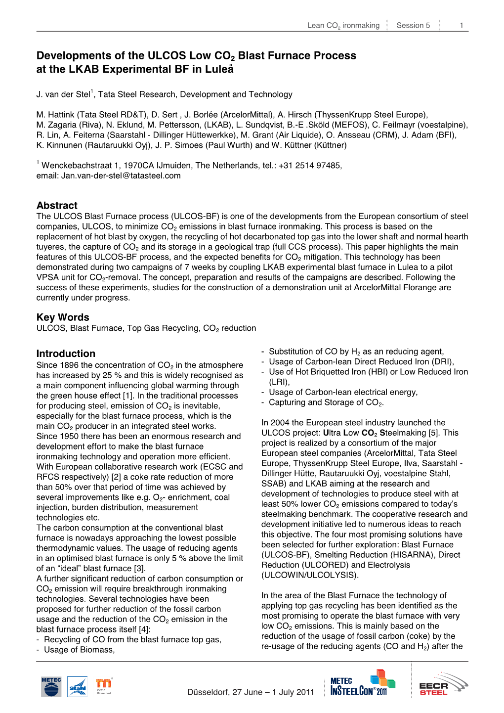 Developments of the ULCOS Low CO2 Blast Furnace Process at the LKAB Experimental BF in Luleå