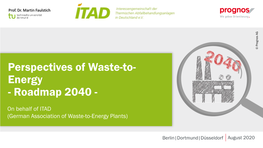 Perspectives of Waste-To- Energy - Roadmap 2040