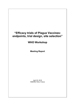“Efficacy Trials of Plague Vaccines: Endpoints, Trial Design, Site Selection”