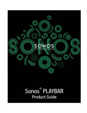 SONOS PLAYBAR Product Guide