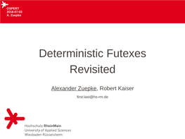 Deterministic Futexes Revisited