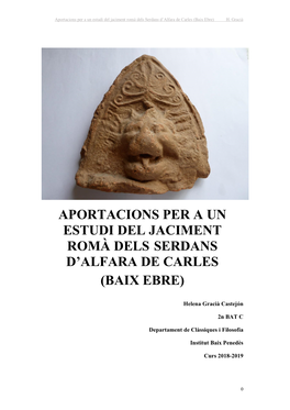 Aportacions Per a Un Estudi Del Jaciment Romà Dels Serdans D’Alfara De Carles (Baix Ebre) H