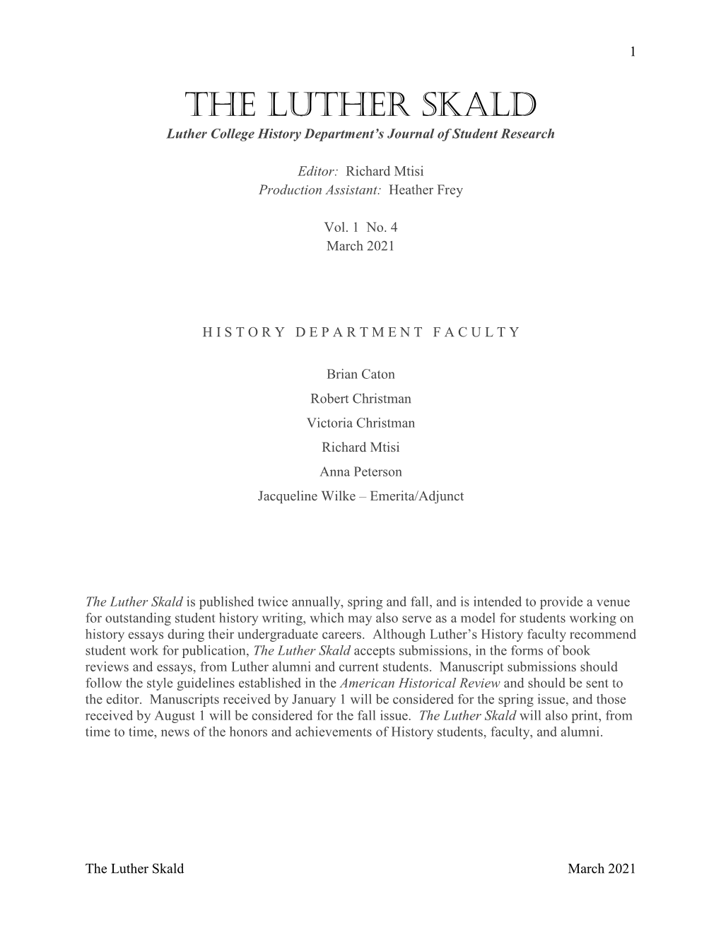 THE LUTHER Skald Luther College History Department’S Journal of Student Research