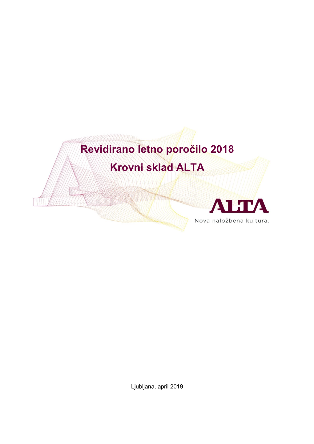 Revidirano Letno Poročilo 2018 Krovni Sklad ALTA