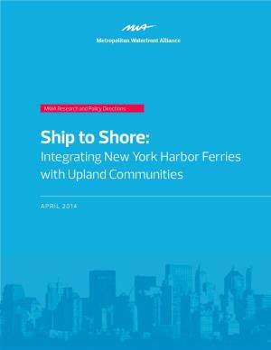 Ship to Shore: Integrating New York Harbor Ferries with Upland Communities
