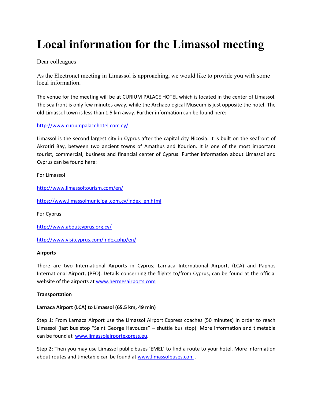 Local Information for the Limassol Meeting