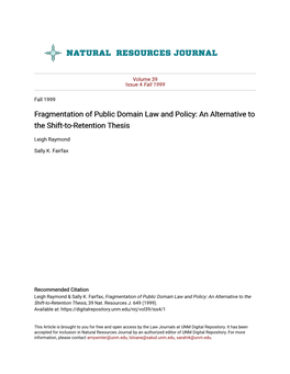 Fragmentation of Public Domain Law and Policy: an Alternative to the Shift-To-Retention Thesis
