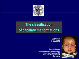 The Classification of Capillary Malformations