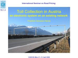 Toll Collection in Austria an Electronic System on an Existing Network
