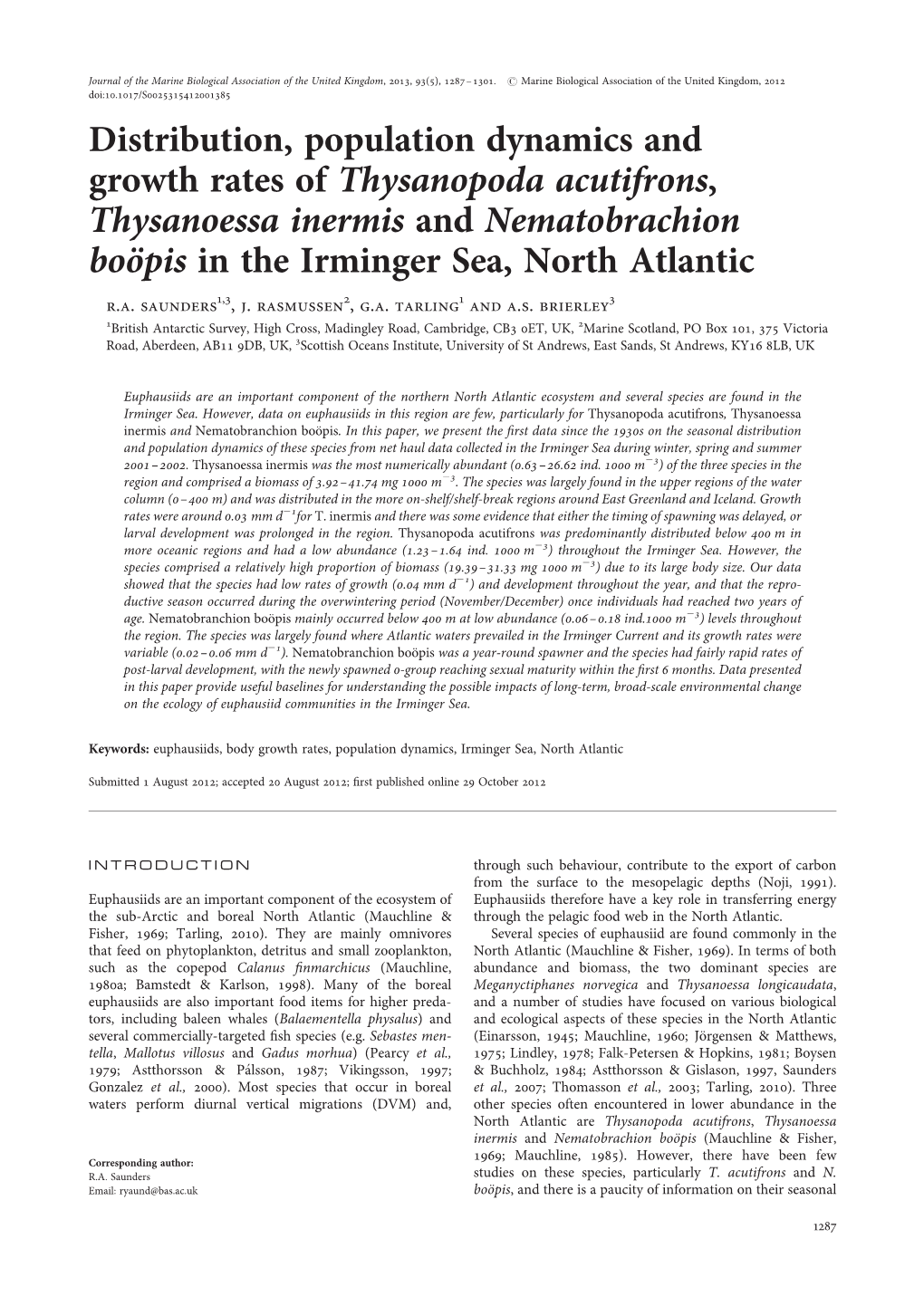 Distribution, Population Dynamics and Growth Rates of Thysanopoda Acutifrons, Thysanoessa Inermis and Nematobrachion Boo¨Pis in the Irminger Sea, North Atlantic R.A