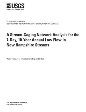 A Stream-Gaging Network Analysis for the 7-Day, 10-Year Annual Low Flow in New Hampshire Streams